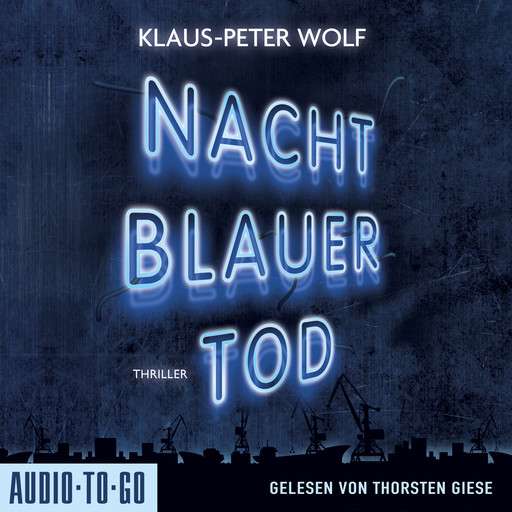 Nachtblauer Tod - Leon und Johanna, Band 1 (ungekürzt), Klaus-Peter Wolf