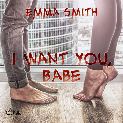 I want you, Babe, Emma Smith