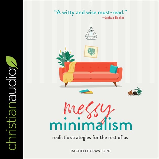 Messy Minimalism, Denaye Barahona, Rachelle Crawford