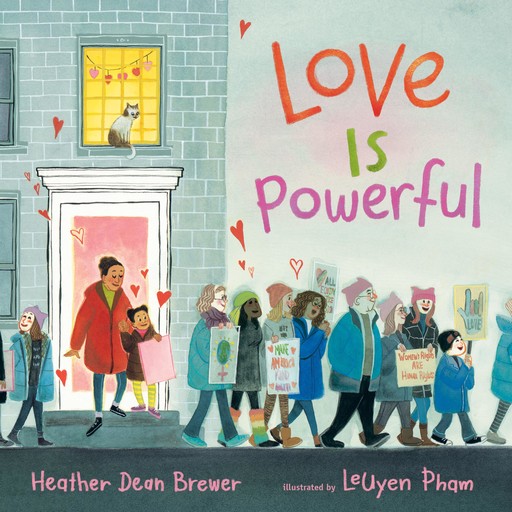 Love is Powerful, Heather Brewer