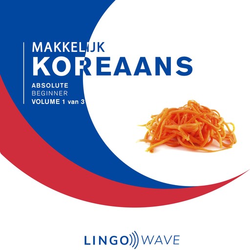 Makkelijk Koreaans - Absolute beginner - Volume 1 van 3, Lingo Wave