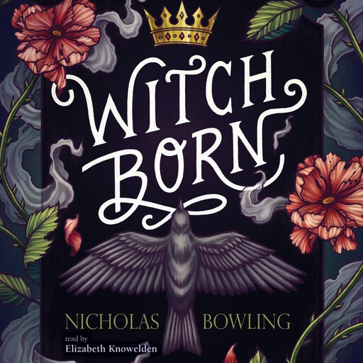 Witch Born, Nicholas Bowling