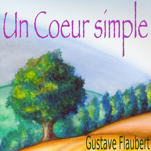 Un Coeur simple, Gustave Flaubert