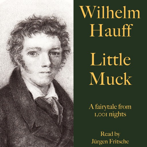 Wilhelm Hauff: Little Muck, Wilhelm Hauff