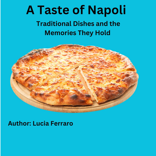A Taste of Napoli, Lucia Ferraro