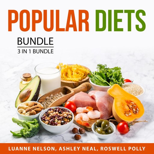 Popular Diets Bundle, 3 in 1 Bundle, Roswell Polly, Luanne Nelson, Ashley Neal