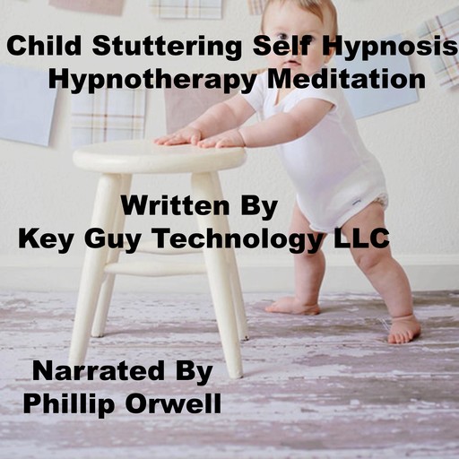 Child Stuttering Self Hypnosis Hypnotherapy Meditation, Key Guy Technology LLC