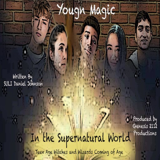 Young Magic in the Supernatural World, SULI Daniel D Johnson
