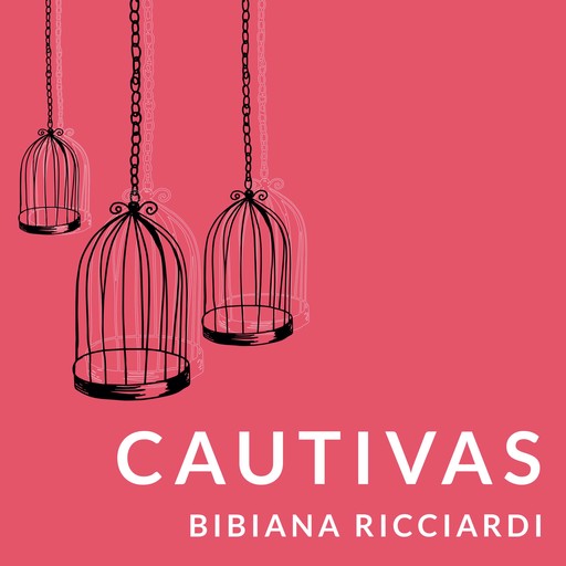 Cautivas, Bibiana Ricciardi