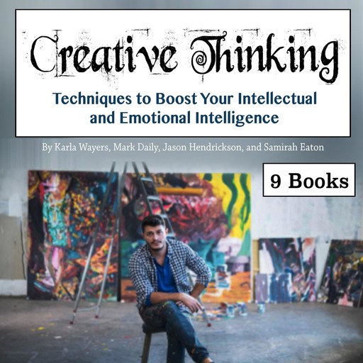 Creative Thinking, Jason Hendrickson, Samirah Eaton, Karla Wayers, Mark Daily