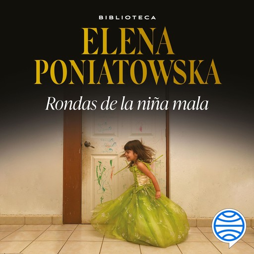 Rondas de la niña mala, Elena Poniatowska
