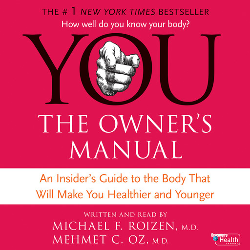YOU: The Owner's Manual, Mehmet Öz, Michael F. Roizen
