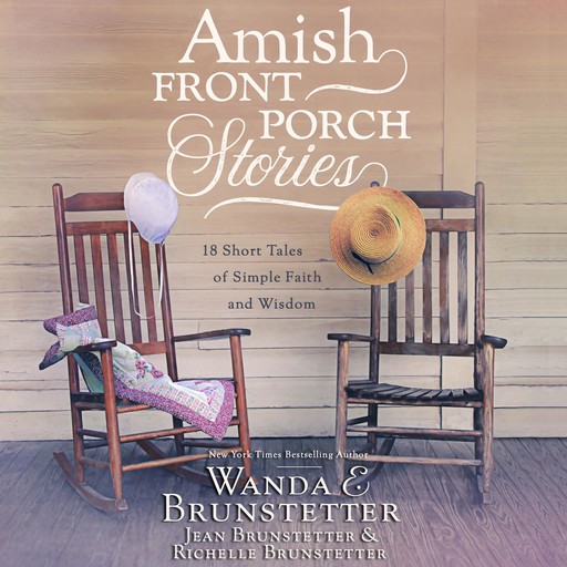 Amish Front Porch Stories, Wanda E Brunstetter, Jean Brunstetter, Richelle Brunstetter