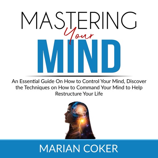 Mastering Your Mind, Marian Coker