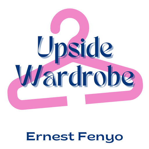 Upside Wardrobe, Ernest Fenyo