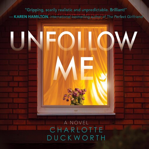 Unfollow Me, Charlotte Duckworth