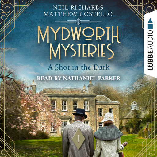 A Shot in the Dark - Mydworth Mysteries - A Cosy Historical Mystery Series, Episode 1 (Unabridged), Matthew Costello, Neil Richards