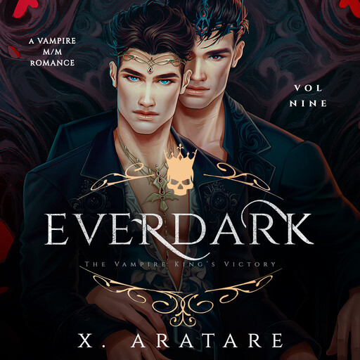 Ever Dark: The Vampire King's Victory, X. Aratare