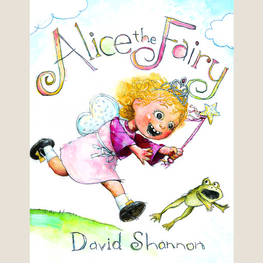 Alice the Fairy, David Shannon