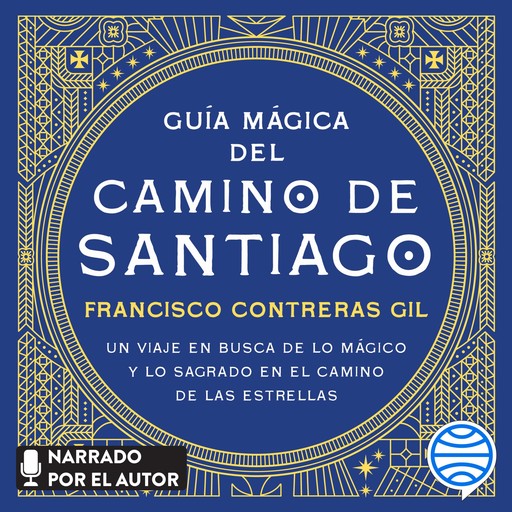 Guía mágica del Camino de Santiago, Francisco Contreras Gil