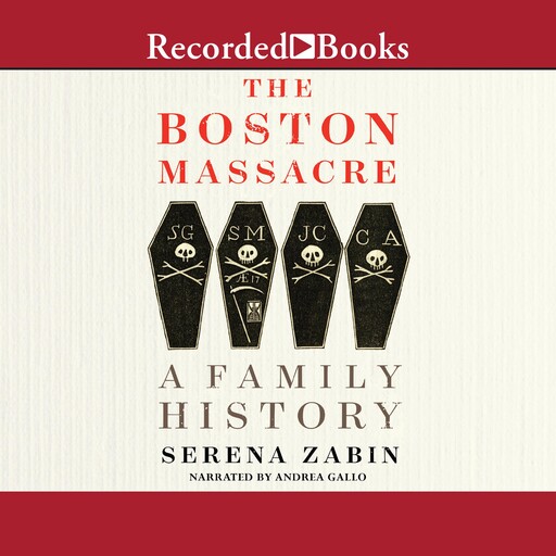 The Boston Massacre, Serena Zabin