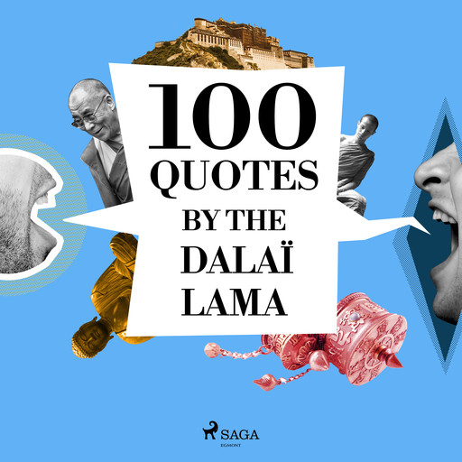 100 Quotes by the Dalaï Lama, Dalai Lama