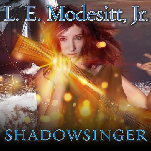 Shadowsinger, L.E. Modesitt Jr.