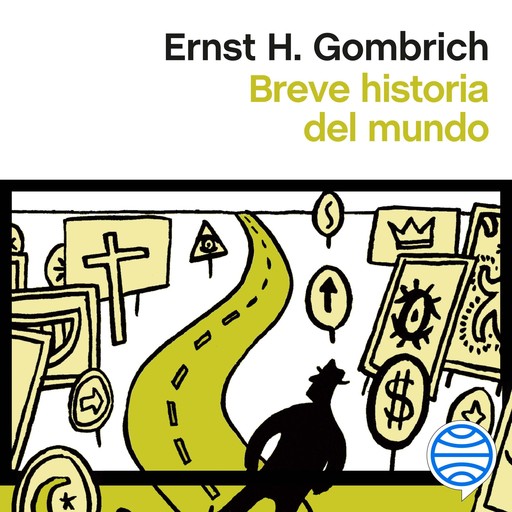 Breve historia del mundo, Ernst H. Gombrich