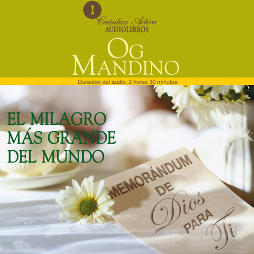 The Greatest Miracle in the World / El Milagro Más Grande del Mundo, Og Mandino