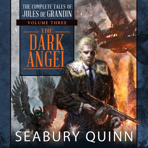 The Dark Angel, Seabury Quinn