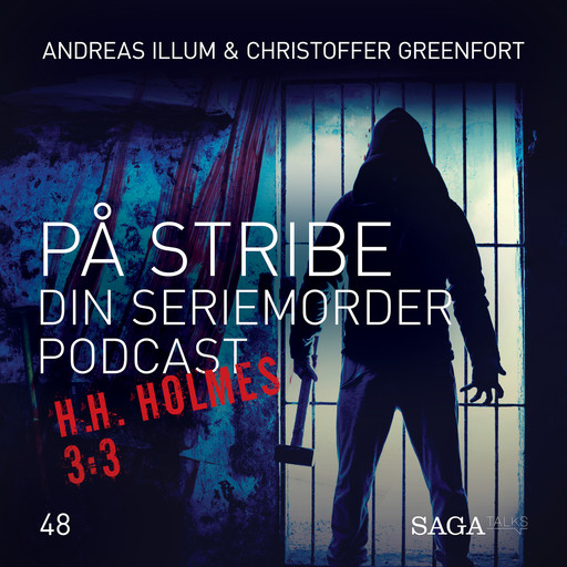 På Stribe - Din seriemorderpodcast (H.H. Holmes (3:3), Andreas Illum, Christoffer Greenfort