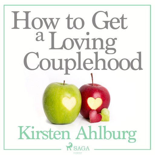 How to Get a Loving Couplehood, Kirsten Ahlburg
