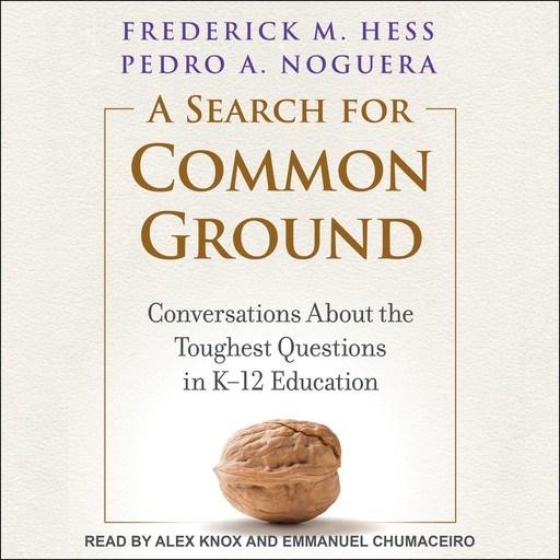 A Search for Common Ground, Pedro A.Noguera, Frederick Hess