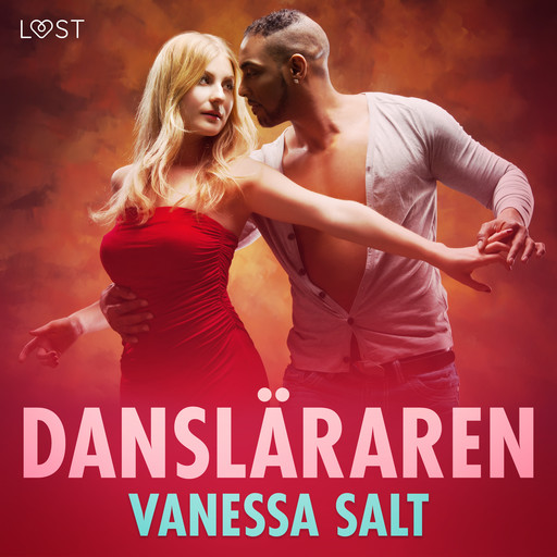 Dansläraren - erotisk novell, Vanessa Salt
