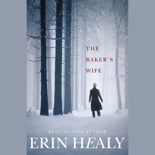 The Baker's Wife, Erin Healy