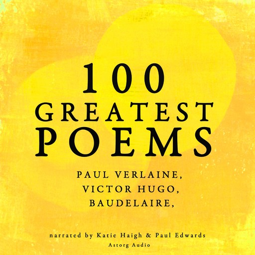 100 Greatest Poems, Charles Baudelaire, Paul Verlaine, Arthur Rimbaud