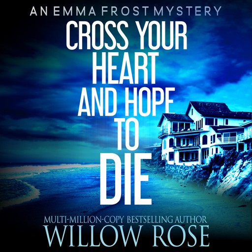 Cross Your Heart and Hope to Die, Willow Rose