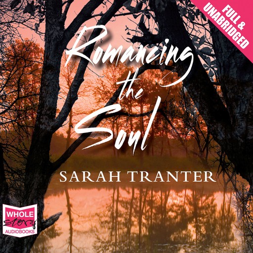Romancing The Soul, Sarah Tranter