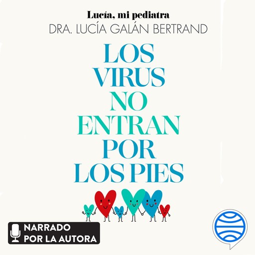 Los virus no entran por los pies, Lucía Galán Bertrand