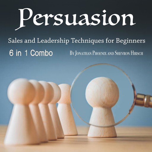 Persuasion, Shevron Hirsch, Jonathan Phoenix