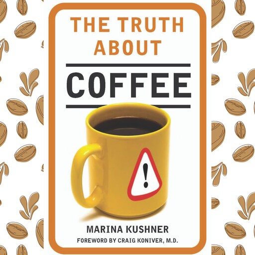 The Truth About Coffee, Marina Kushner