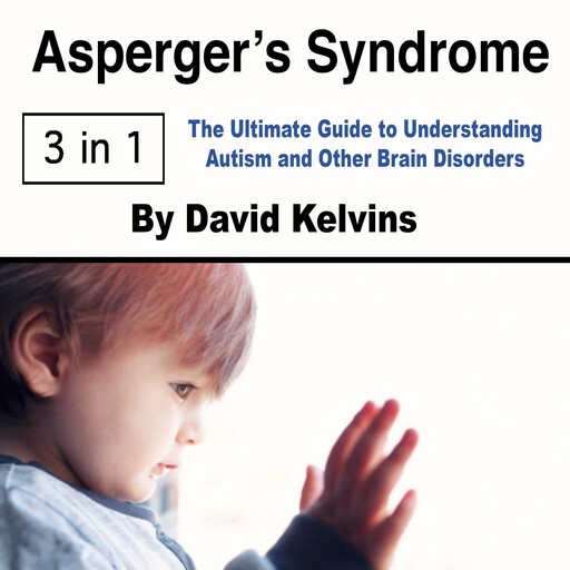 Asperger’s Syndrome, David Kelvins