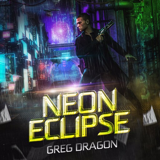 Neon Eclipse, Greg Dragon