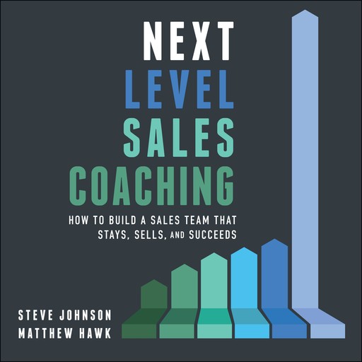 Next Level Sales Coaching, Steve Johnson, Matthew Hawk