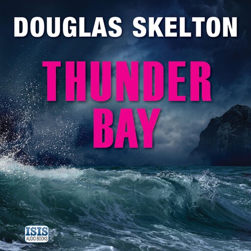 Thunder Bay, Douglas Skelton