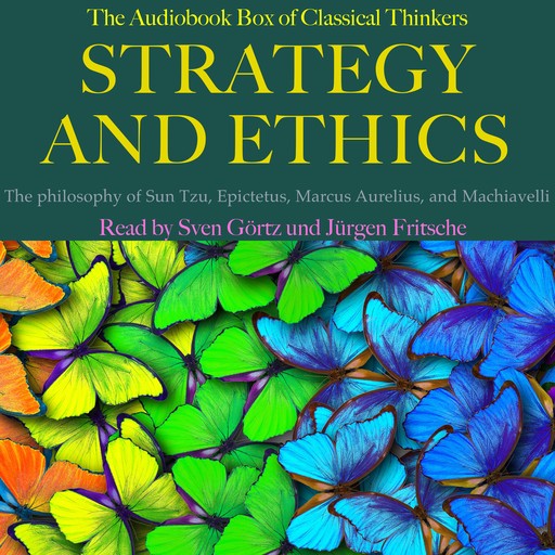 Strategy and Ethics: The audiobook box of classical thinkers, Sun Tzu, Marcus Aurelius, Niccolò Machiavelli, Epictetus