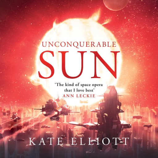 Unconquerable Sun, Kate Elliott