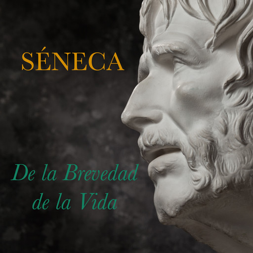 De la Brevedad de la Vida, Seneca