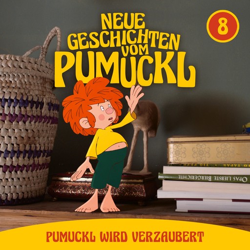 08: Pumuckl wird verzaubert (Neue Geschichten vom Pumuckl), Angela Strunck, Matthias Pacht, Katharina Köster, Moritz Binder, Korbinian Dufter