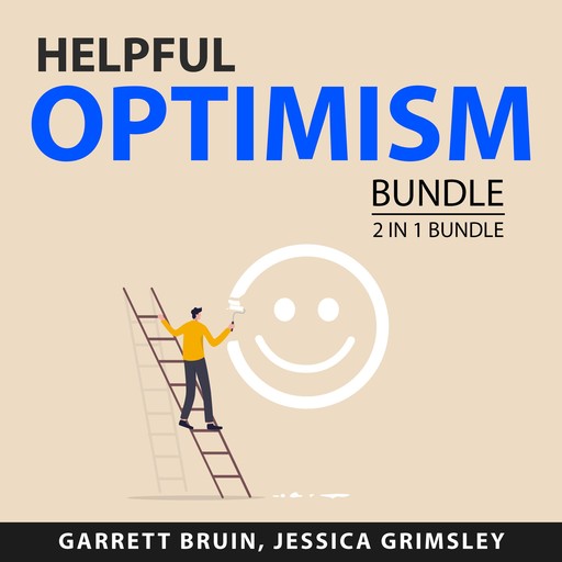 Helpful Optimism Bundle, 2 in 1 Bundle, Jessica Grimsley, Garrett Bruin